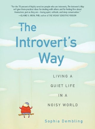 "The Introvert's Way - Living a Quiet Life in a Noisy World" av Sophia Dembling