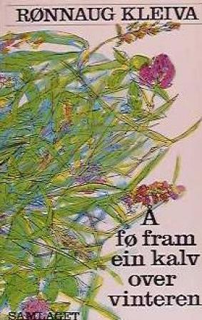 "Å fø fram ein kalv over vinteren" av Rønnaug Kleiva