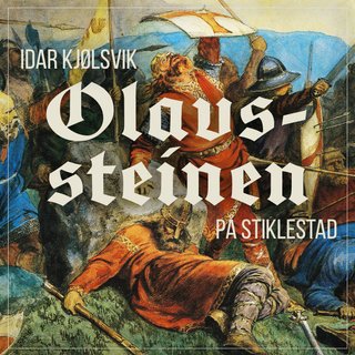 "Olavssteinen på Stiklestad" av Idar Kjølsvik