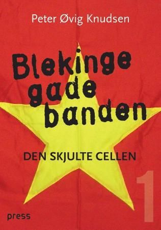 Blekingegadebanden - den skjulte cellen