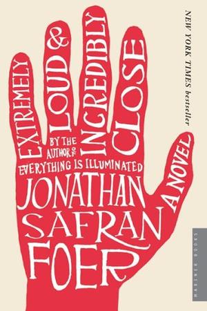 Extremely Loud and Incredibly Close - A Novel