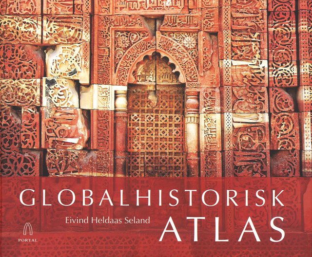 "Globalhistorisk atlas" av Eivind Heldaas Seland
