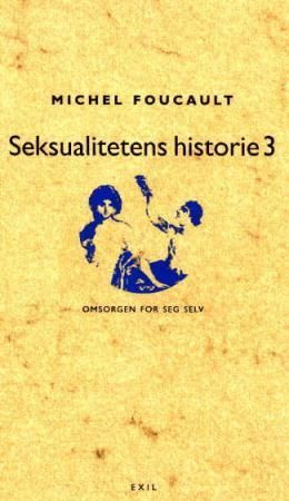 Seksualitetens historie III - omsorgen for seg selv