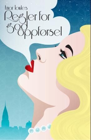 "Regler for god oppførsel" av Amor Towles