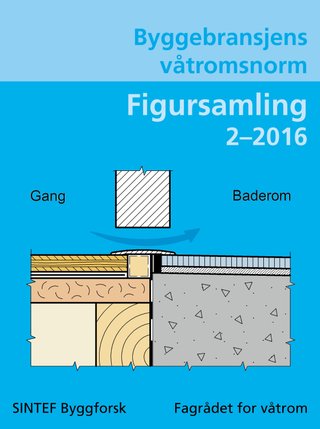Figursamling 2-2016 - byggebransjens våtromsnorm