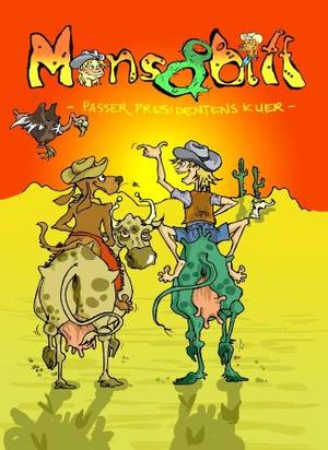 "Mons & Biff passer presidentens kuer" av Birgitte Kjos Fonn