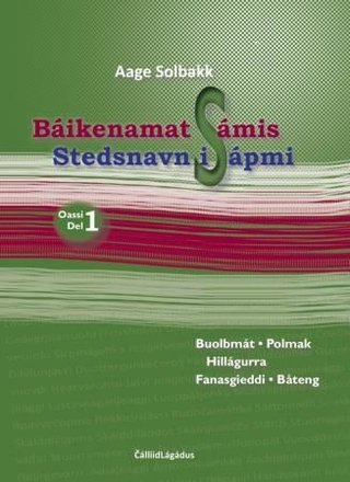 Báikenamat Sámis - oassi 1 : Buolbmát, Hillágurra, Fanasgieddi
