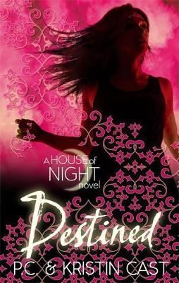 Destined - house of night book 9
