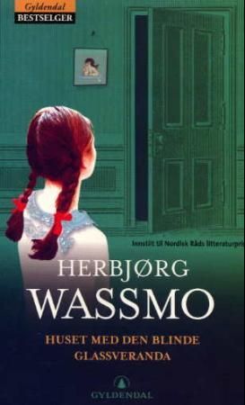 "Huset med den blinde glassveranda" av Herbjørg Wassmo