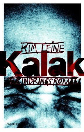 "Kalak - erindringsroman" av Kim Leine