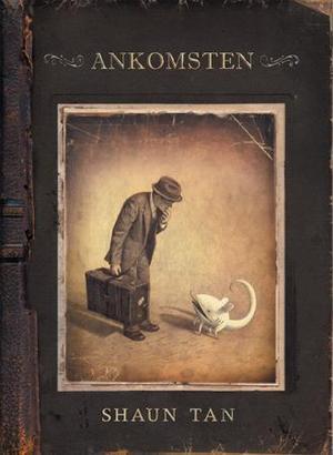 "Ankomsten" av Shaun Tan