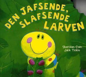 "Den jafsende, slafsende larven" av Sheridan Cain