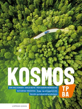 Kosmos TP, BA - Lærebok : naturfag for vg1 teknikk og industriell produksjon, bygg- og anleggsteknikk