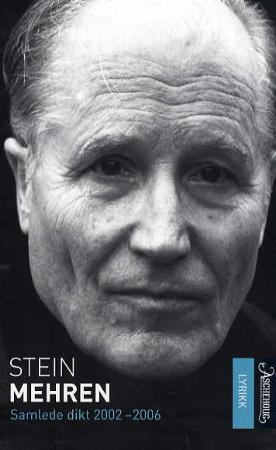 "Samlede dikt 2002-2006 - den siste ildlender : imperiet lukker seg : anrop fra en mørk stjerne" av Stein Mehren
