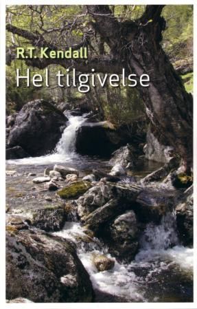 Hel tilgivelse - vår tids største utfordring