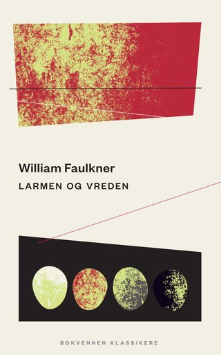"Larmen og vreden" av William Faulkner