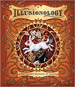 "Illusionology - The Secret Science of Magic" av Albert D Schafer