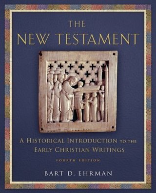 "The New Testament A Historical Introduction to the Early Christian Writings" av Bart Ehrman