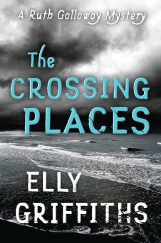 The Crossing Places (Ruth Galloway)
