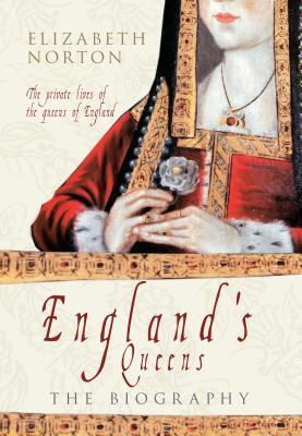 "England's Queens The Biography" av Elizabeth Norton