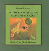 "Da frosken og sjiraffen skulle stupe kråke" av Thorvald Steen