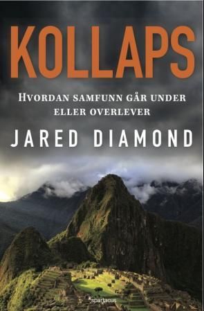 "Kollaps hvordan samfunn går under eller overlever" av Jared Diamond