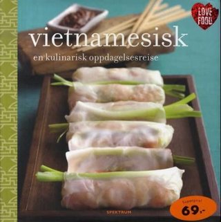 Vietnamesisk - en kulinarisk oppdagelsesreise