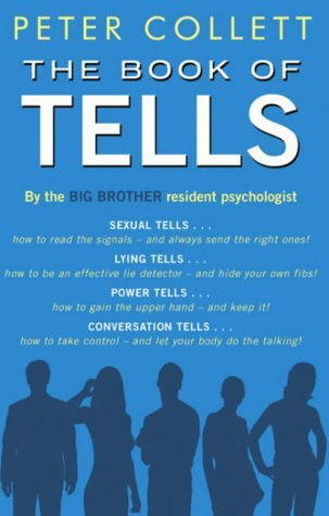"Book of Tells How to Read People's Minds from Their Actions" av Peter Collett