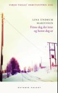 "Finne deg der inne og hente deg ut" av Lina Undrum Mariussen