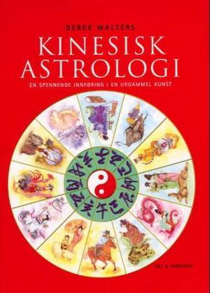 "Kinesisk astrologi - en spennende innføring i en urgammel kunst" av Derek Walters