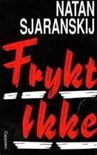 "Frykt ikke" av Natan Sjaranskij