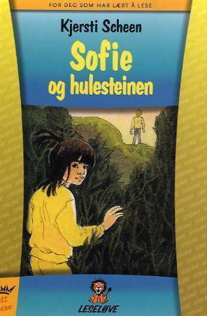 "Sofie og hulesteinen" av Kjersti Scheen