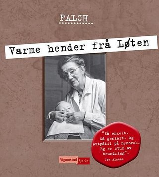 "Varme hender frå Løten" av Sigmund Falch