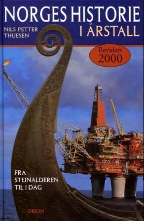 Norges historie i årstall - fra steinalderen til i dag