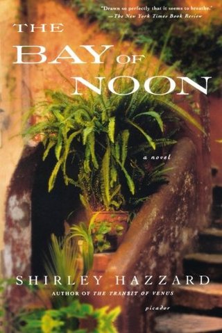The Bay of Noon - A Novel