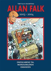 "Allan Falk 2003-2004 - Ondskabens tal, Mordsamleren, Ismanden" av A P Duchâteau