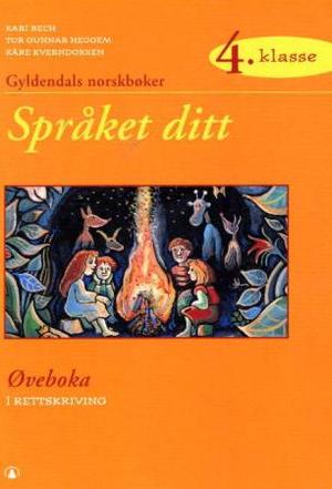 "Språket ditt 4 - øveboka i rettskriving" av Kari Bech