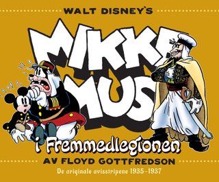 "Mikke Mus i Fremmedlegionen de originale avisstripene 1935-1937" av Floyd Gottfredson
