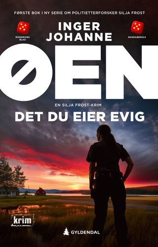 "Det du eier evig en politiroman" av Inger Johanne Øen