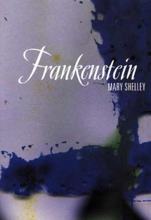 "Frankenstein" av Mary Wollstonecraft Shelley