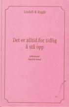 Det er alltid for tidlig å stå opp - libresser første bind