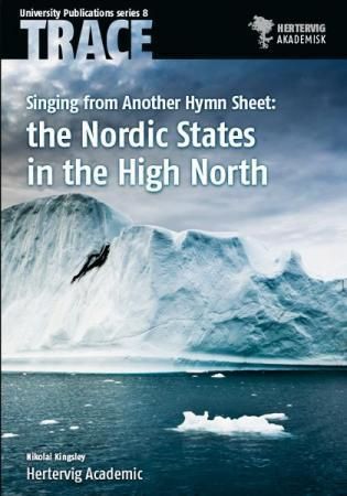 Singing  from another hymn sheet - the Nordic states in the High North
