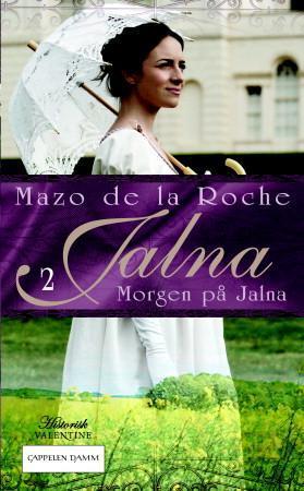 "Morgen på Jalna - Jalna 2 : valentine historisk" av Mazo De la Roche