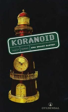 "Koranoid roman" av Erik Bakken Olafsen