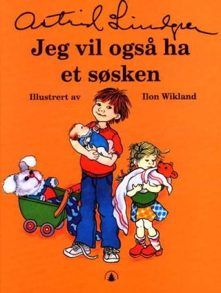 "Jeg vil også ha et søsken" av Astrid Lindgren
