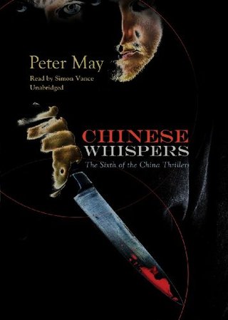Chinese Whispers (China Thrillers, Book 6)