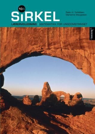 Sirkel 10A - lærerveiledning : matematikk for ungdomstrinnet
