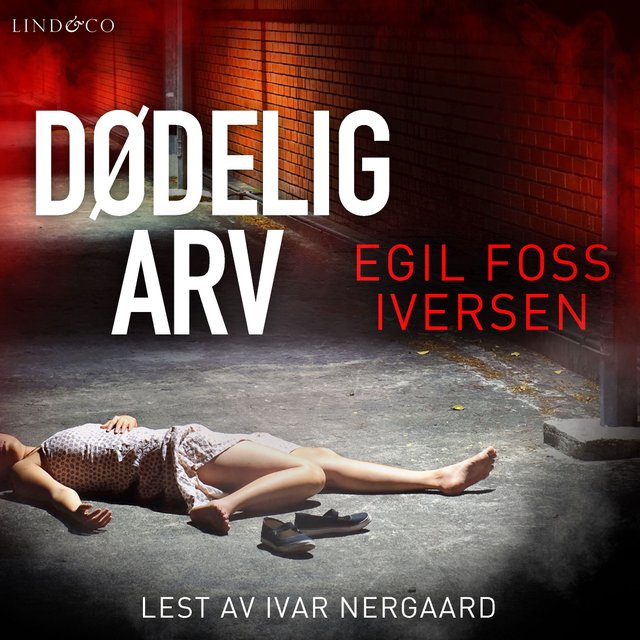 "Dødelig arv" av Egil Foss Iversen