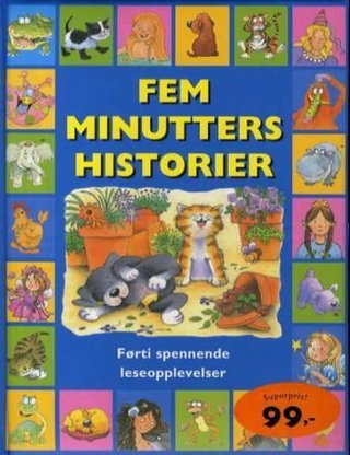 "Fem minutters historier - førti spennende fortellinger" av Gaby Goldsack