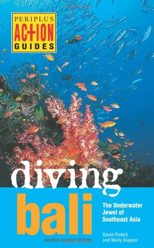 Diving Bali - The Underwater Jewel of Southeast Asia (Periplus Action Guides)